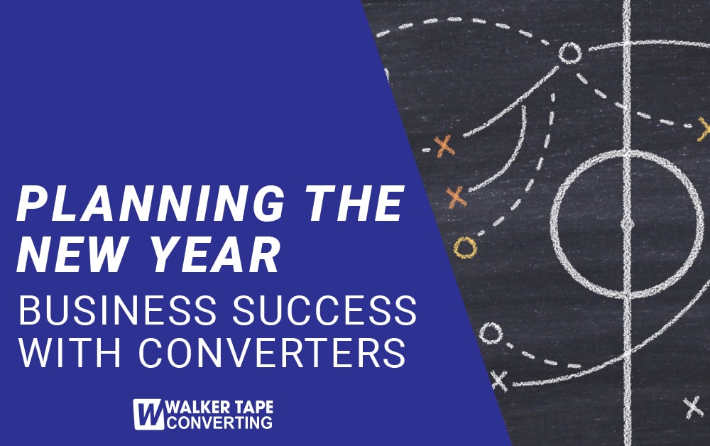 greatbusiness_blog Tape Converting Planning the New Year