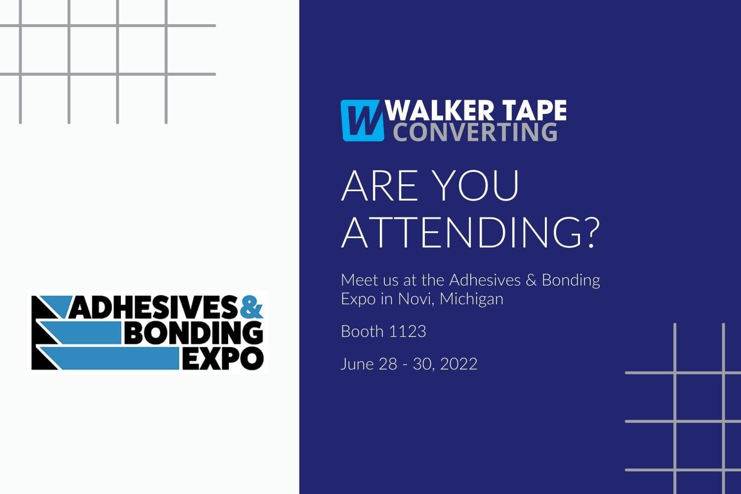 Are You Attending the Adhesives & Bonding Expo? Walker Tape Converting
