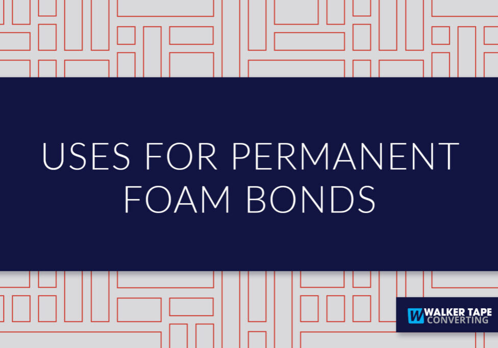 PermanentFoamBonding_Blog PermanentFoamBonding_Blog