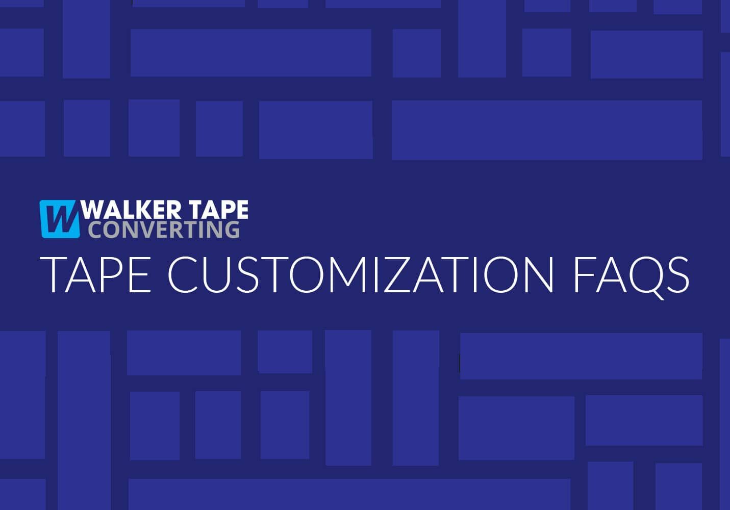 Tape Customization FAQs - Graphic